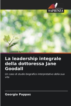 La leadership integrale della dottoressa Jane Goodall - Pappas, Georgia