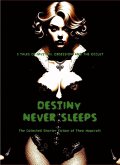 Destiny Never Sleeps (eBook, ePUB) Destiny Never Sleeps (eBook, ePUB)