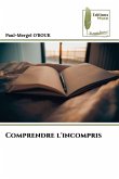Comprendre l'incompris Comprendre l'incompris