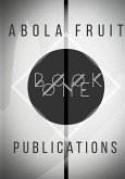 Abola Fruit Publications Book One