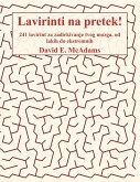 Lavirinti na pretek! Lavirinti na pretek!