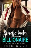 Single Mom And The Billionaire (Nederlands) (eBook, ePUB) Single Mom And The Billionaire (Nederlands) (eBook, ePUB)