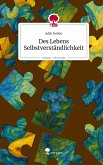 Des Lebens Selbstverständlichkeit. Life is a Story - story.one Des Lebens Selbstverständlichkeit. Life is a Story - story.one