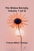 The Widow Barnaby. Vol. 1 (of 3)