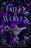 Fated to Wolves (Power Magic, #1) (eBook, ePUB)