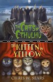 The Cats of Cthulhu & The Kitten in Yellow