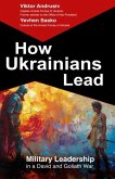 How Ukrainians Lead How Ukrainians Lead