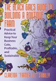 The Black Girl's Guide to Building a Boutique Farm (eBook, ePUB)