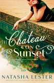 The Chateau on Sunset (eBook, ePUB)