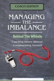 Managing the Imbalance Managing the Imbalance