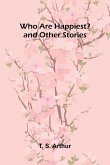 Who Are Happiest? and Other Stories