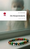 Die Mutperlenkette. Life is a Story - story.one Die Mutperlenkette. Life is a Story - story.one