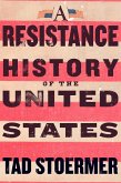 A Resistance History of the United States (eBook, ePUB) A Resistance History of the United States (eBook, ePUB)