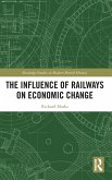 The Influence of Railways on Economic Change