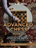 Advanced Chess - Model III - Contemplative Reflections of The Triple Set Game, Book 3 Vol. 1 Game # 6, ( T.3.1 G 6 ).
