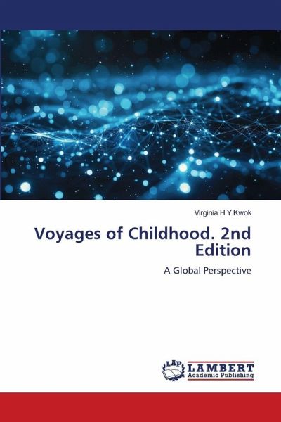 Voyages of Childhood. 2nd Edition Voyages of Childhood. 2nd Edition