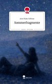 Sommerfragmente. Life is a Story - story.one Sommerfragmente. Life is a Story - story.one