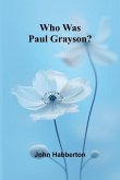Who Was Paul Grayson?