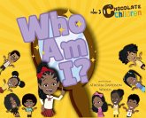 Who Am I? Who Am I?