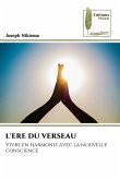 L'ERE DU VERSEAU L'ERE DU VERSEAU