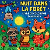 Nuit dans la forêt - Livre de coloriage d'animaux