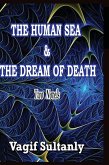 THE HUMAN SEA & THE DREAM OF DEATH