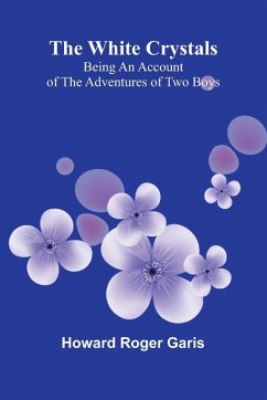 The White Crystals - Roger Garis, Howard