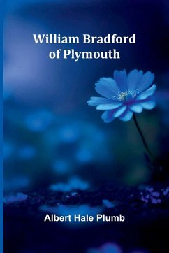 Cover William Bradford of Plymouth