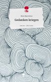 Gedanken kriegen. Life is a Story - story.one Gedanken kriegen. Life is a Story - story.one
