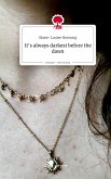 It's always darkest before the dawn. Life is a Story - story.one It's always darkest before the dawn. Life is a Story - story.one