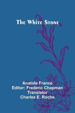 The White Stone - France, Anatole