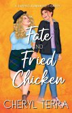 Fate & Fried Chicken Fate & Fried Chicken