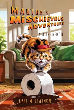 MARTHA'S MISCHIEVOUS ADVENTURES - Mcclarnon, Gail