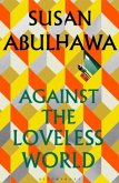 Against the Loveless World Against the Loveless World