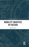Mobility Injustice by Design