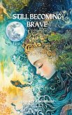 Still Becoming Brave
