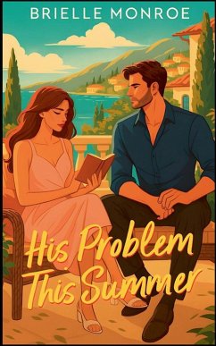 His Problem This Summer - Monroe, Brielle