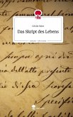Das Skript des Lebens. Life is a Story - story.one Das Skript des Lebens. Life is a Story - story.one