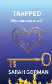 Trapped-who can she trust? Trapped-who can she trust?