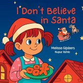 I Don't Believe in Santa