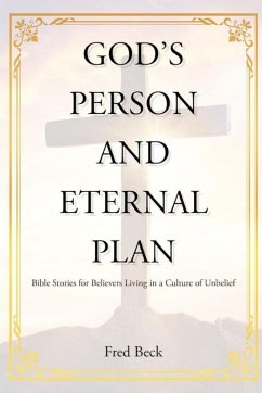 God's Person and Eternal Plan - Beck, Fred