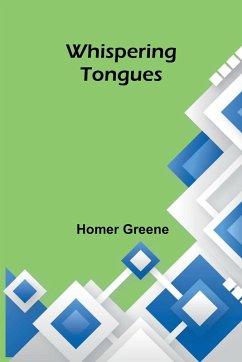 Whispering Tongues - Greene, Homer Whispering Tongues - Greene, Homer