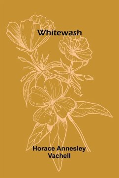 Whitewash - Annesley Vachell, Horace