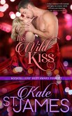His Wild Kiss His Wild Kiss