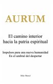 AURUM - El camino interior hacia la patria espiritual