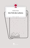 Ein Teil des Lebens. Life is a Story - story.one Ein Teil des Lebens. Life is a Story - story.one