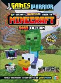 Minecraft Ultimate (Unofficial) Gaming Guide by GamesWarrior 2026 Edition Minecraft Ultimate (Unofficial) Gaming Guide by GamesWarrior 2026 Edition