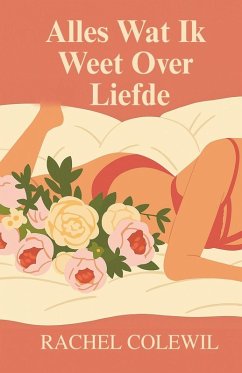 Alles Wat Ik Weet Over Liefde - Colewil, Rachel