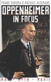 Oppenheimer in Focus Oppenheimer in Focus