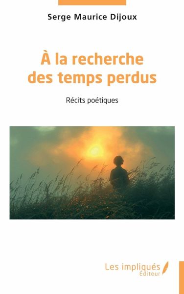 A la recherche des temps perdus A la recherche des temps perdus